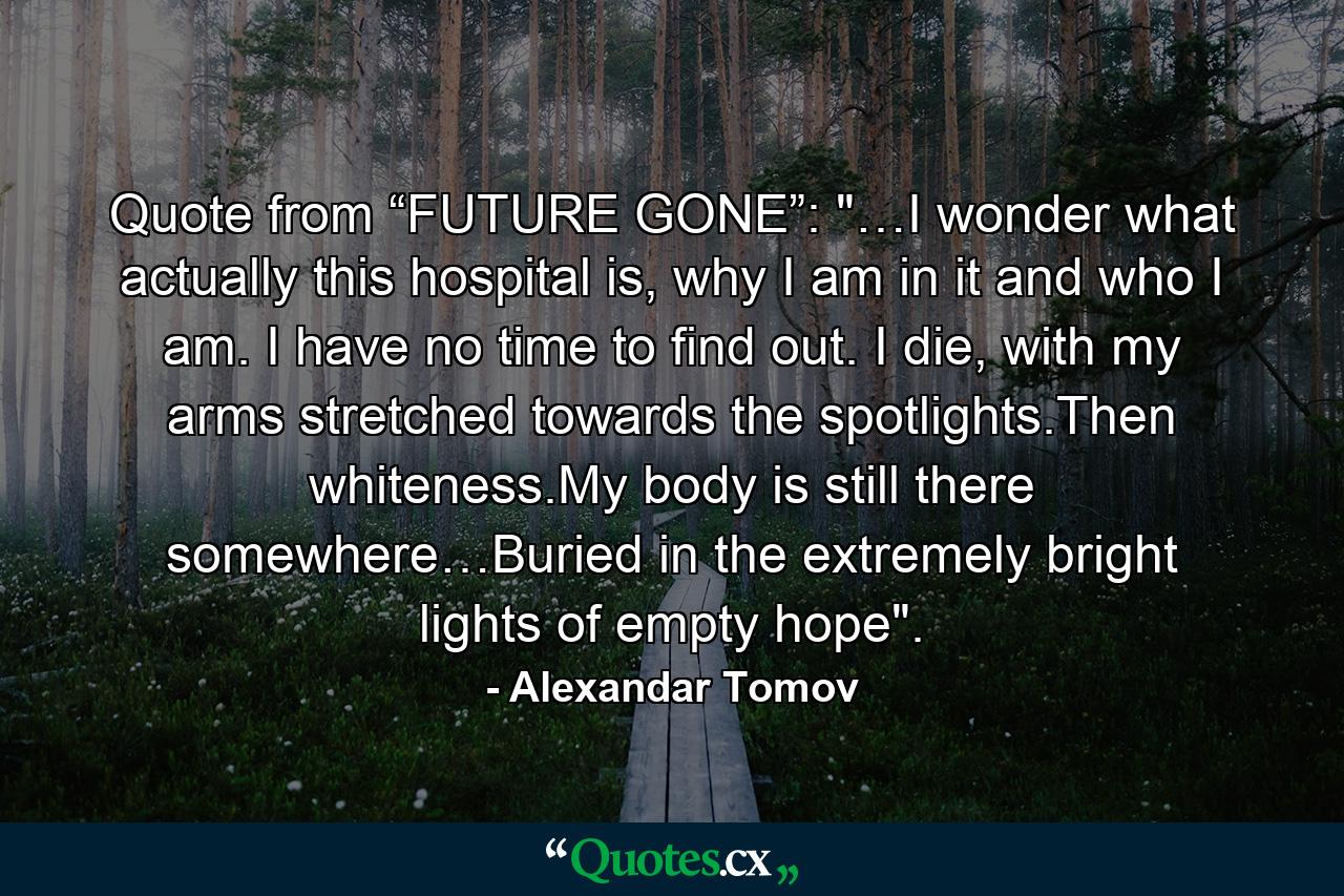 Quote from “FUTURE GONE”: 