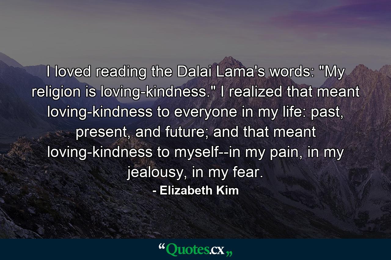 I loved reading the Dalai Lama's words: 