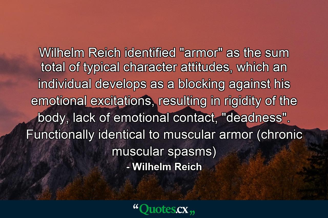 Wilhelm Reich identified 