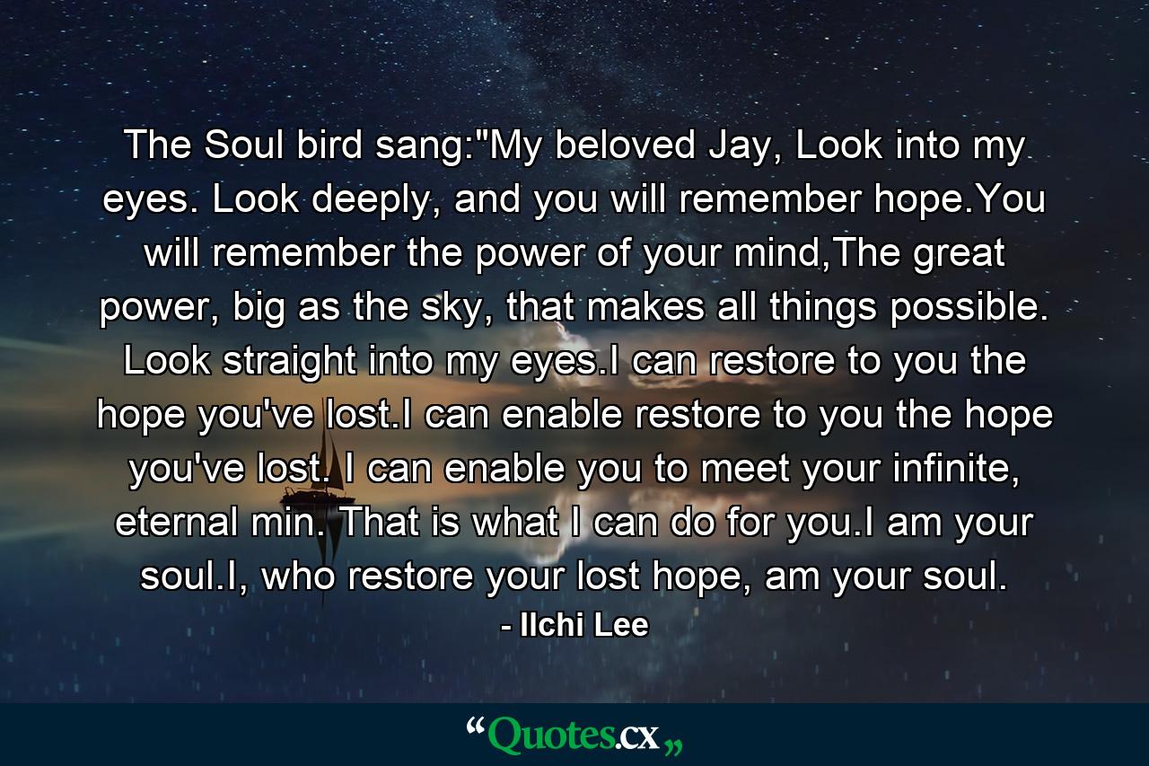 The Soul bird sang: