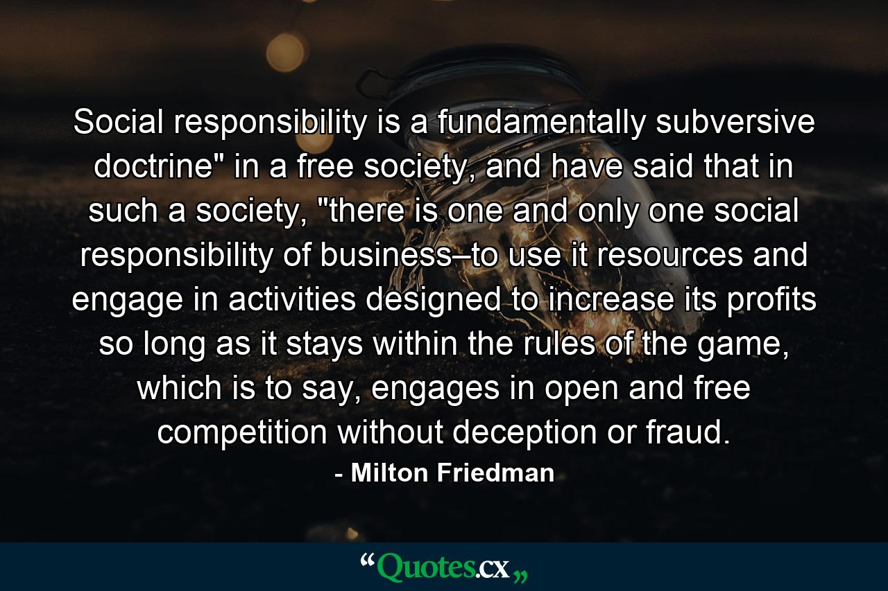 Social responsibility is a fundamentally subversive doctrine