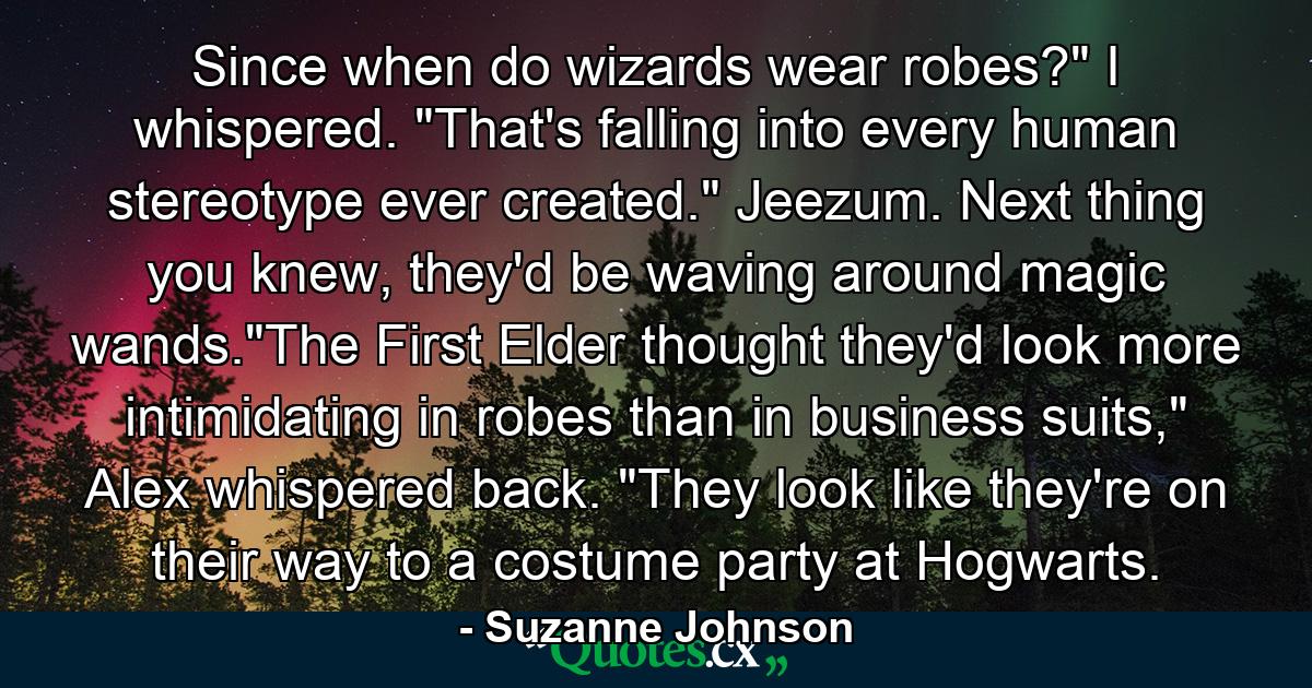 Since when do wizards wear robes?