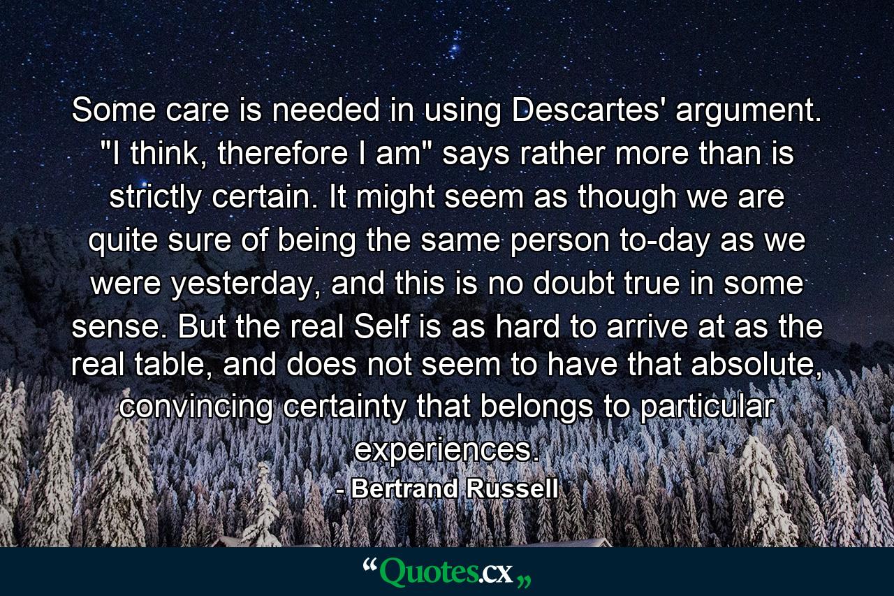 Some care is needed in using Descartes' argument. 