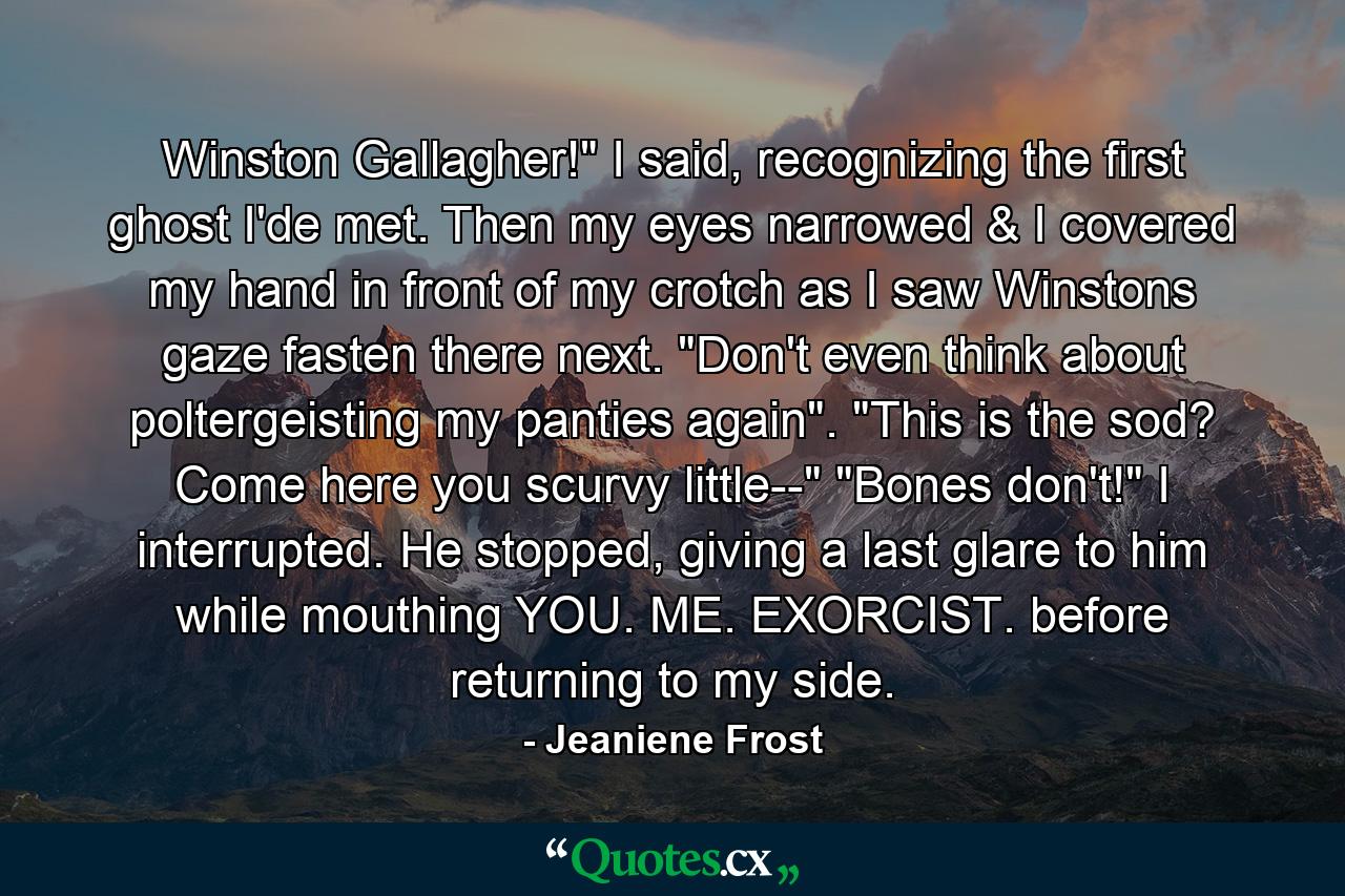 Winston Gallagher!