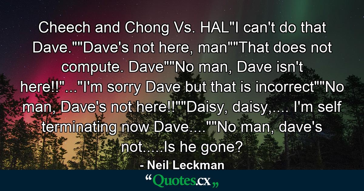 Cheech and Chong Vs. HAL