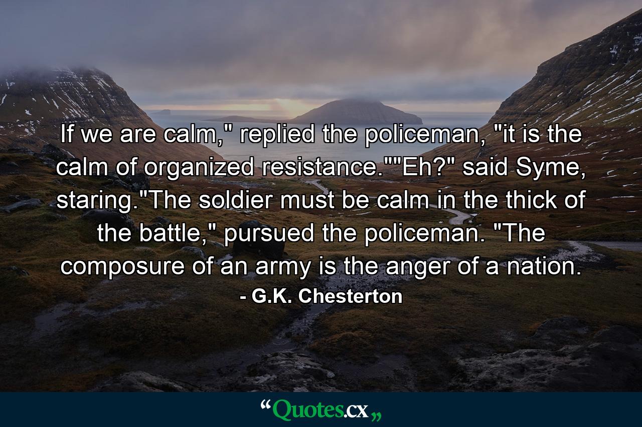 If we are calm,