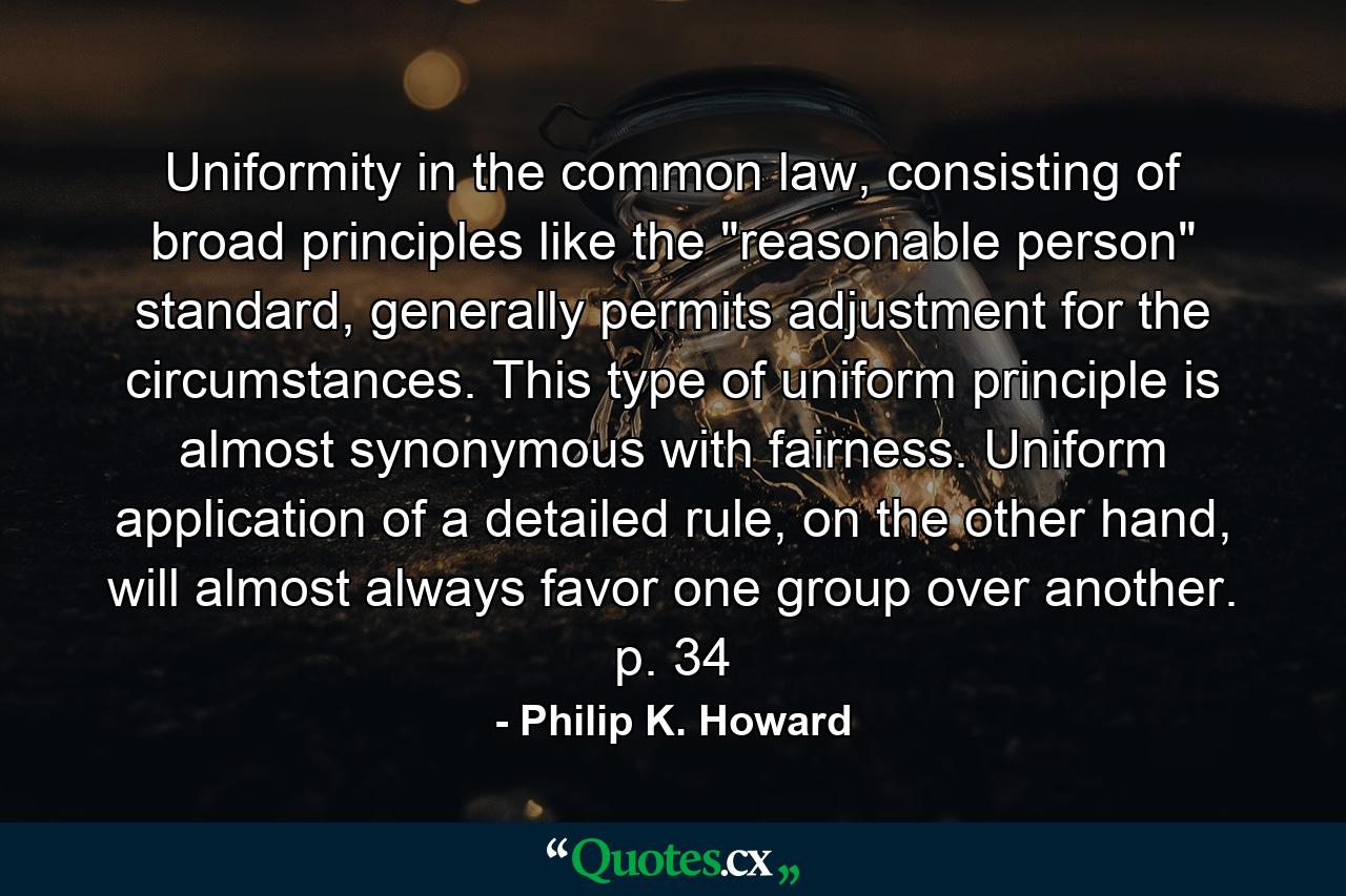 Uniformity in the common law, consisting of broad principles like the 