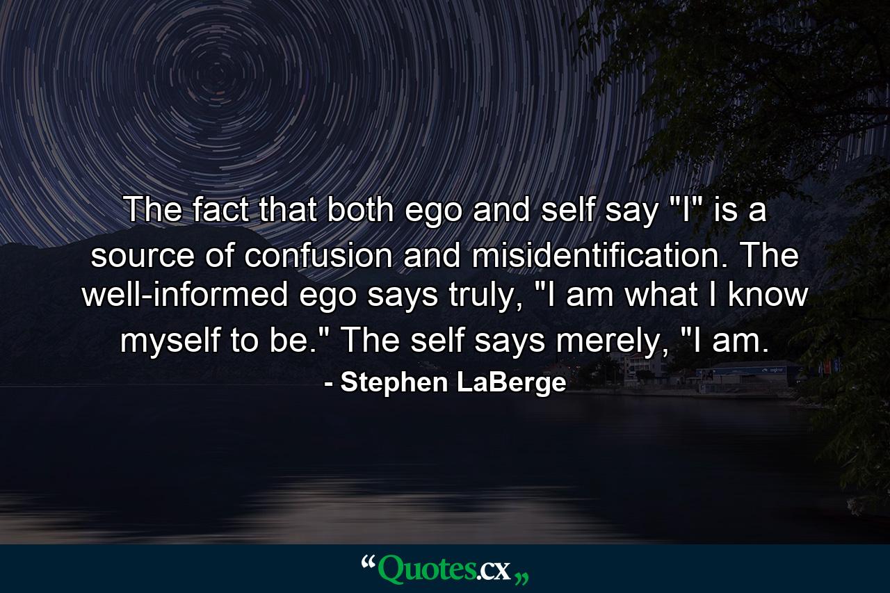 The fact that both ego and self say 