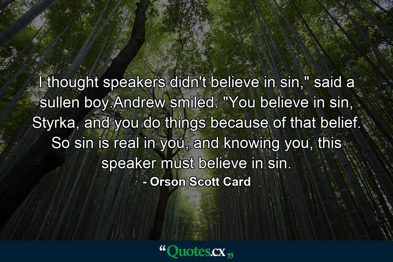 I thought speakers didn't believe in sin,