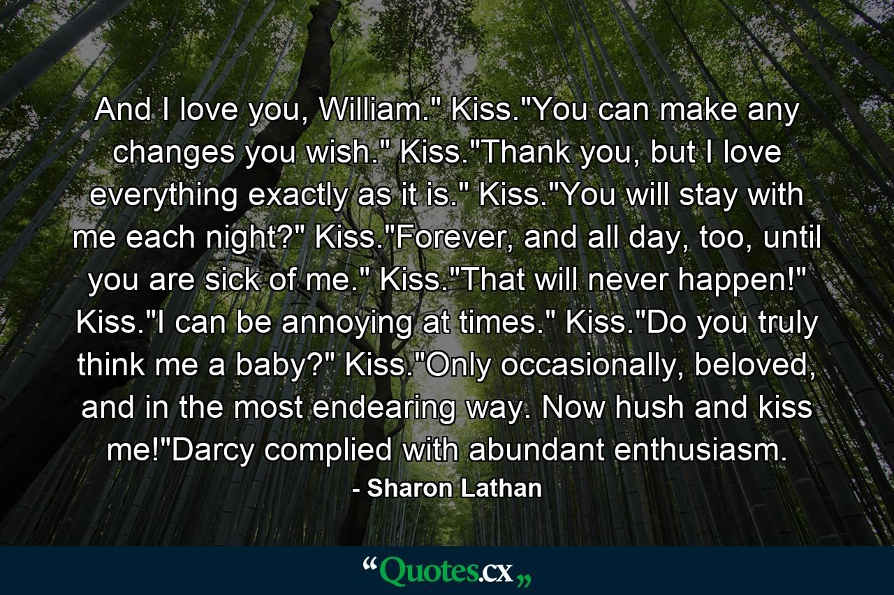 And I love you, William.