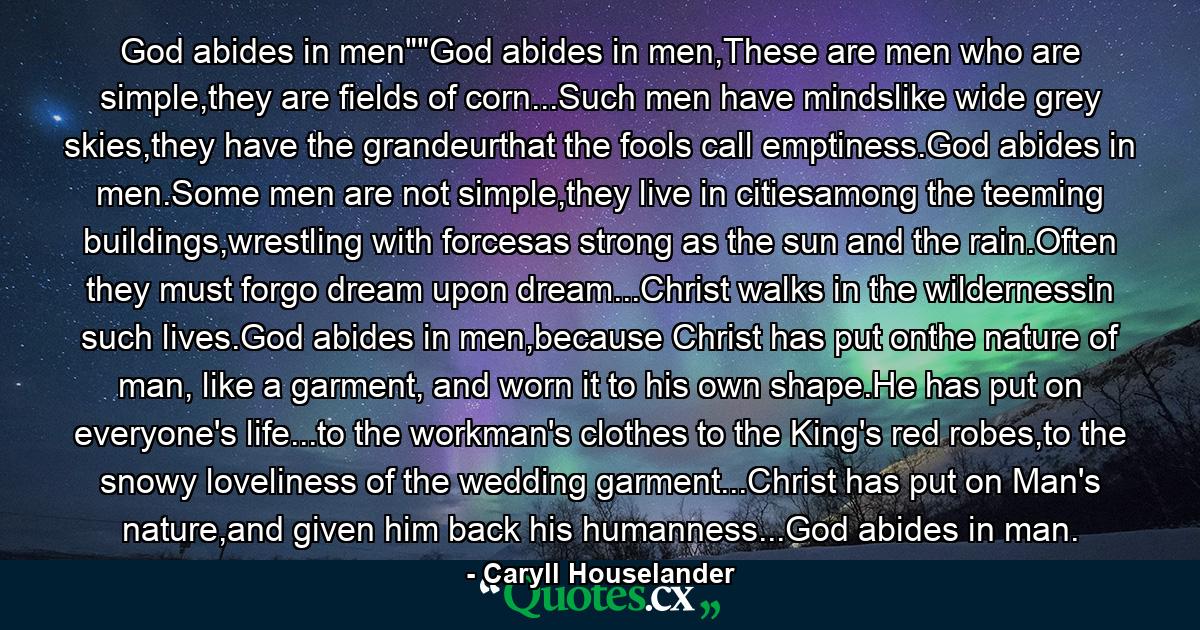 God abides in men