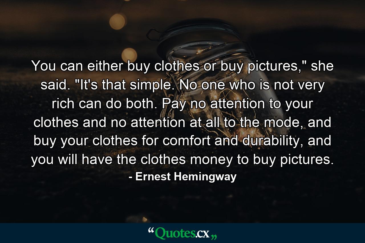 You can either buy clothes or buy pictures,