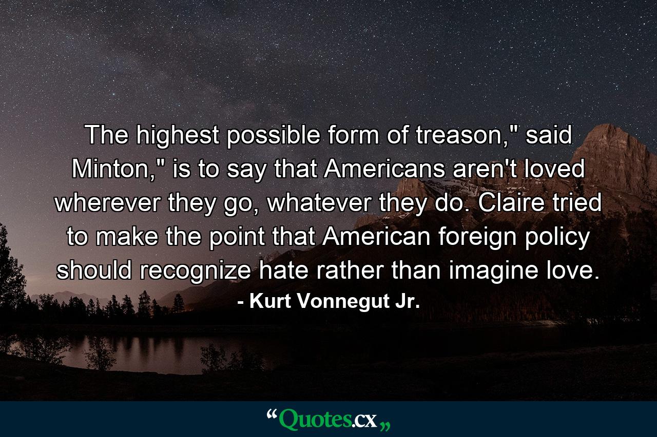 The highest possible form of treason,