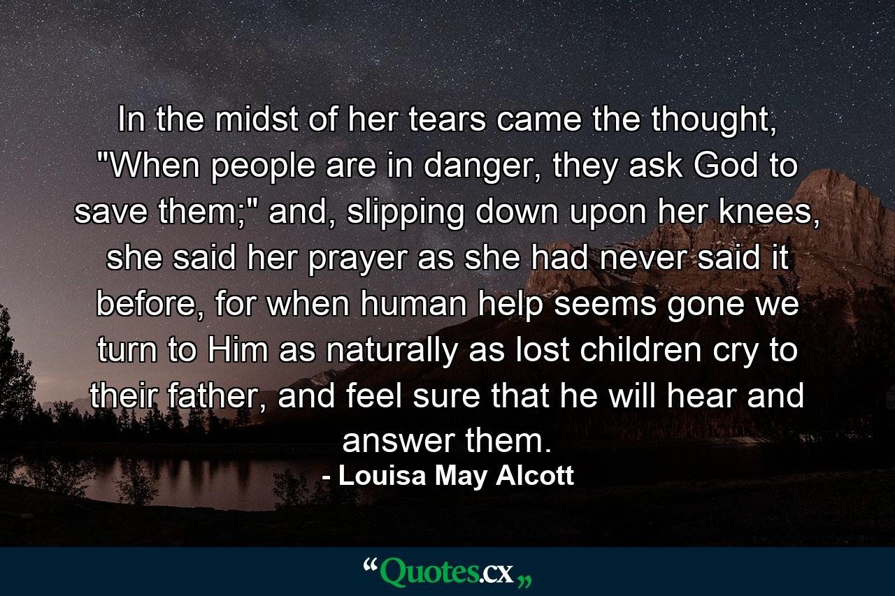 In the midst of her tears came the thought, 