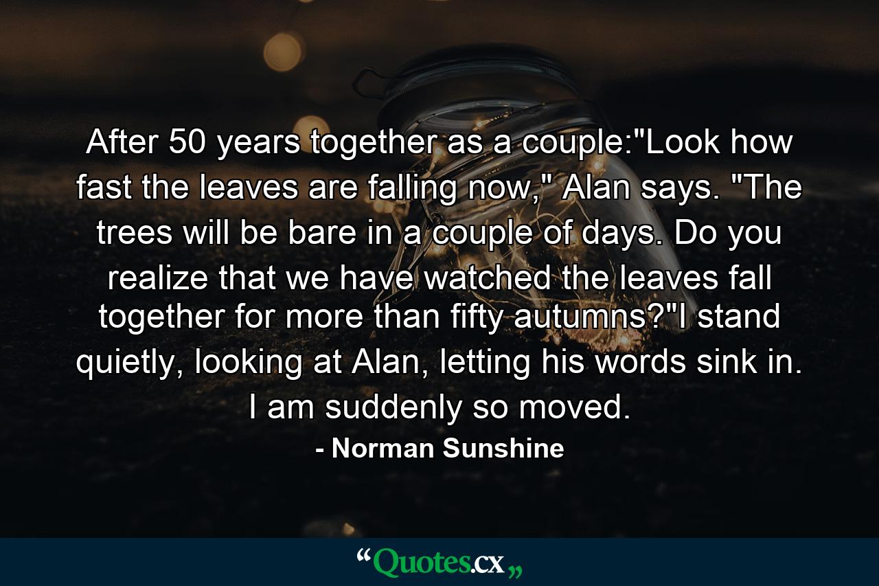 After 50 years together as a couple: