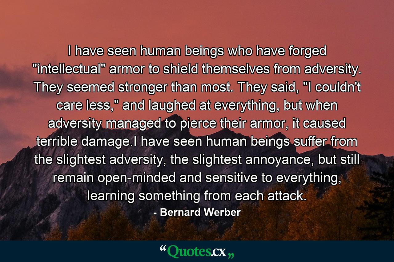 I have seen human beings who have forged 