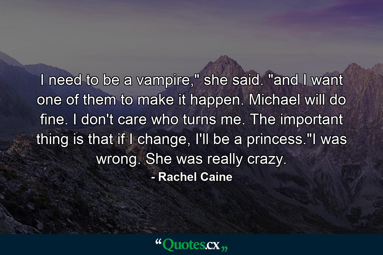 I need to be a vampire,