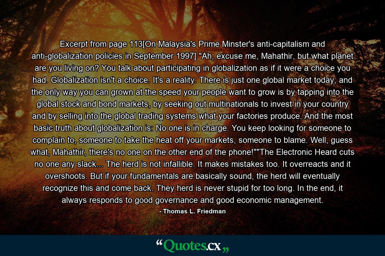 Excerpt from page 113[On Malaysia's Prime Minster's anti-capitalism and anti-globalization policies in September 1997] 