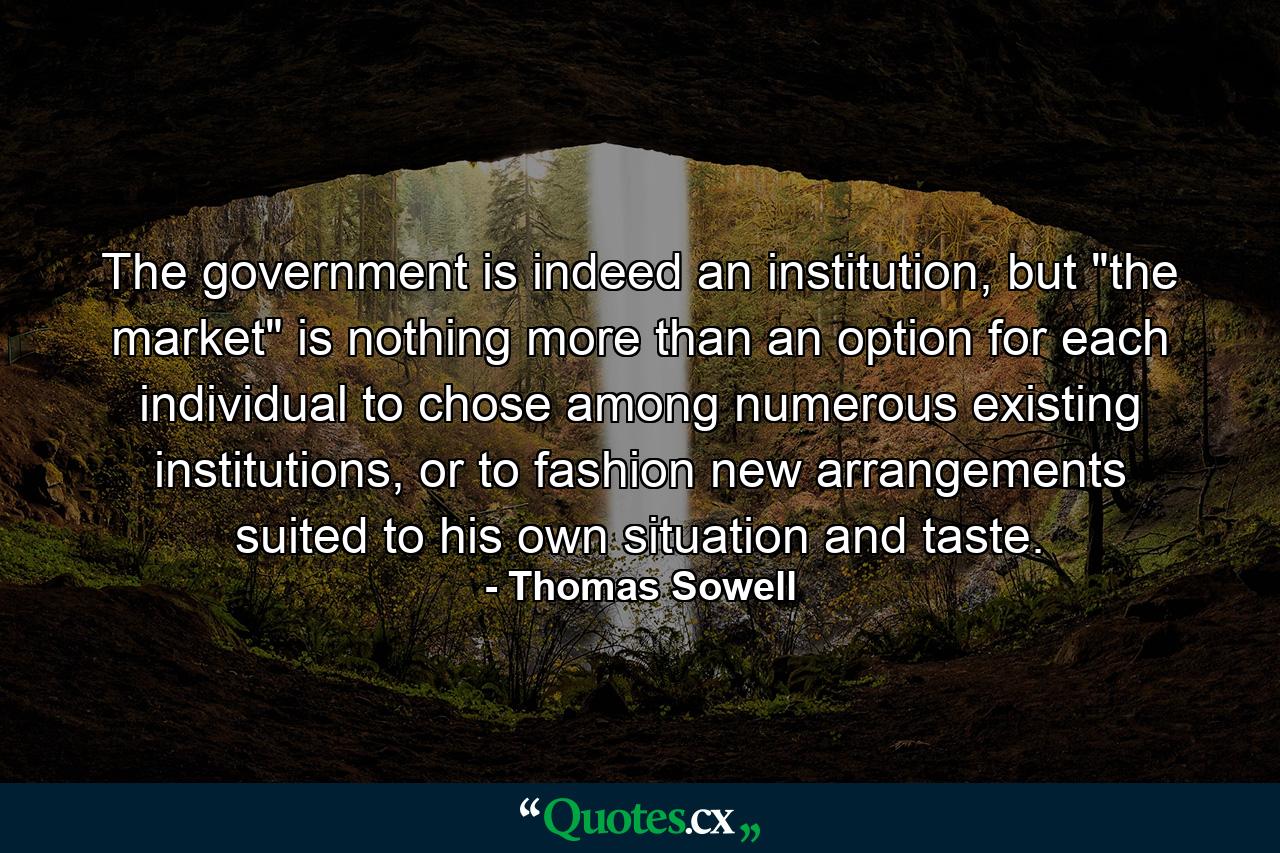 The government is indeed an institution, but 