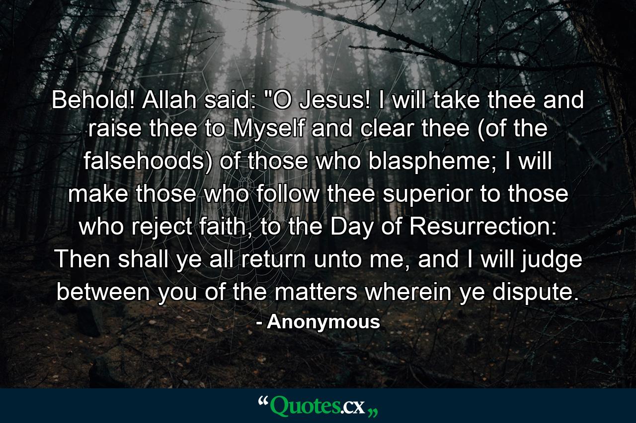 Behold! Allah said: 