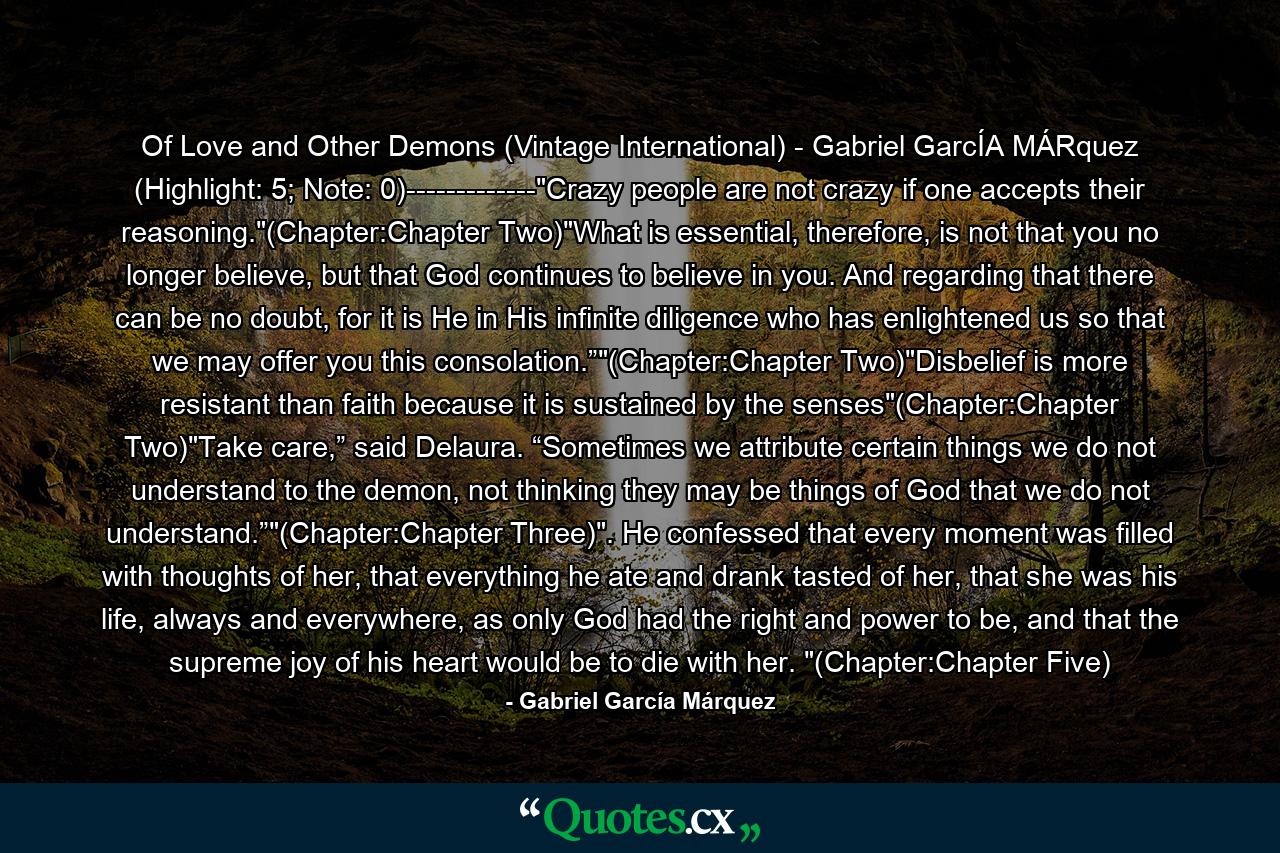 Of Love and Other Demons (Vintage International) - Gabriel GarcÍA MÁRquez (Highlight: 5; Note: 0)-------------