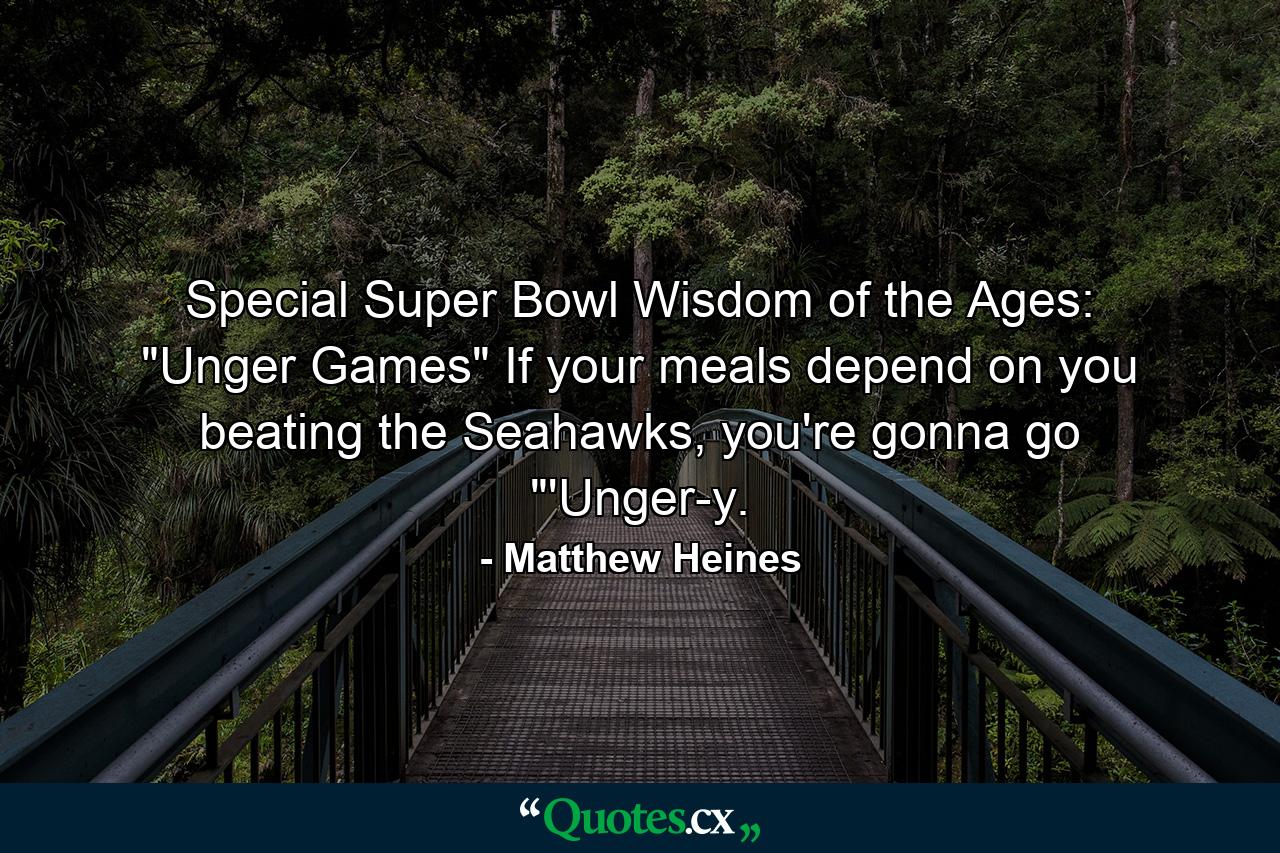 Special Super Bowl Wisdom of the Ages: 