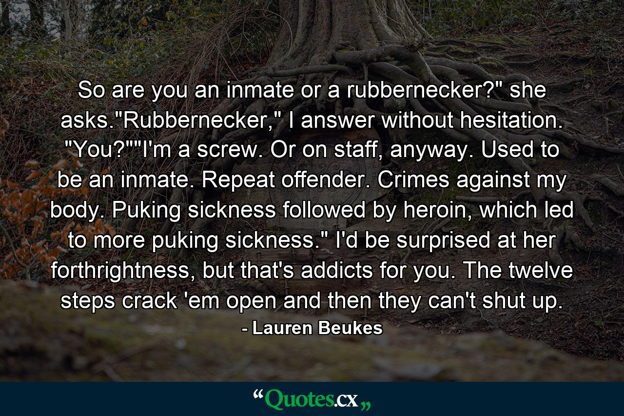 So are you an inmate or a rubbernecker?