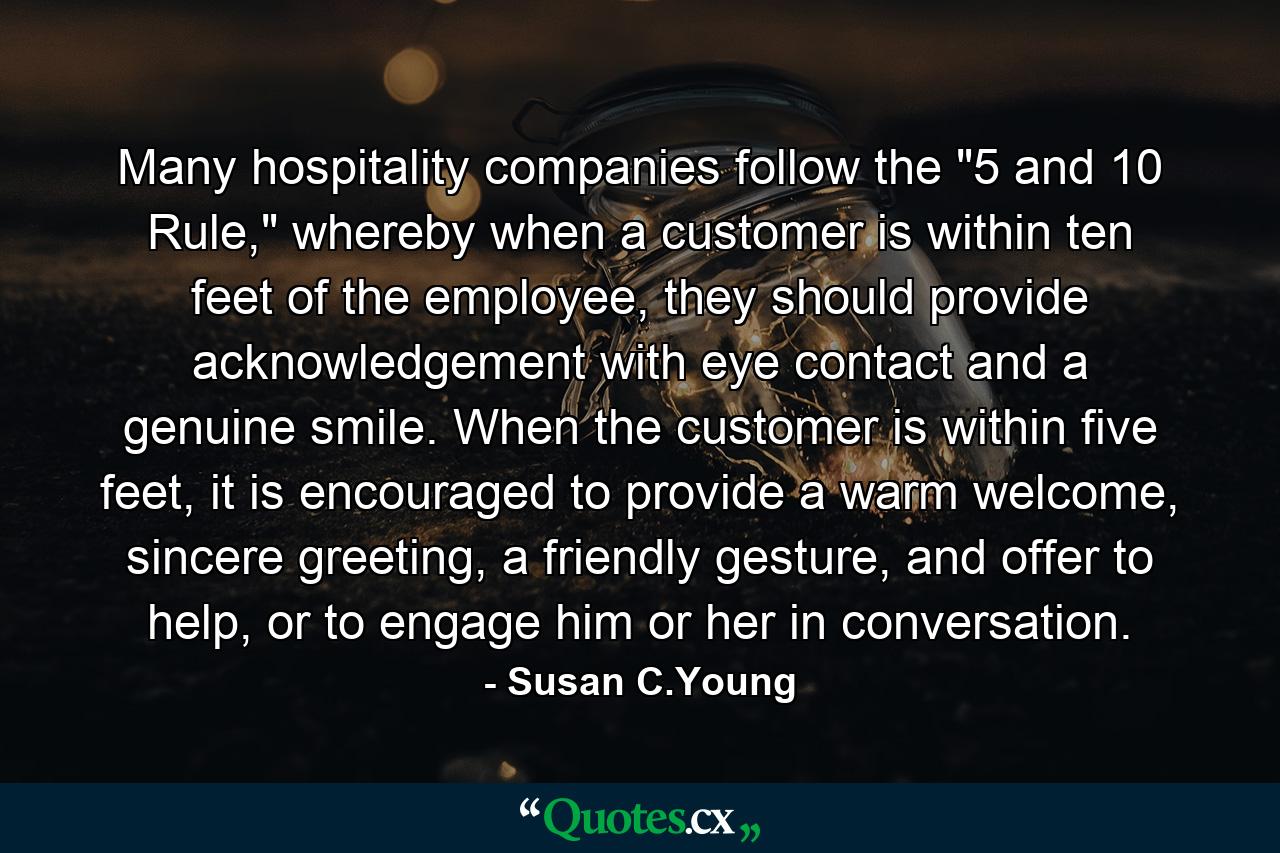 Many hospitality companies follow the 