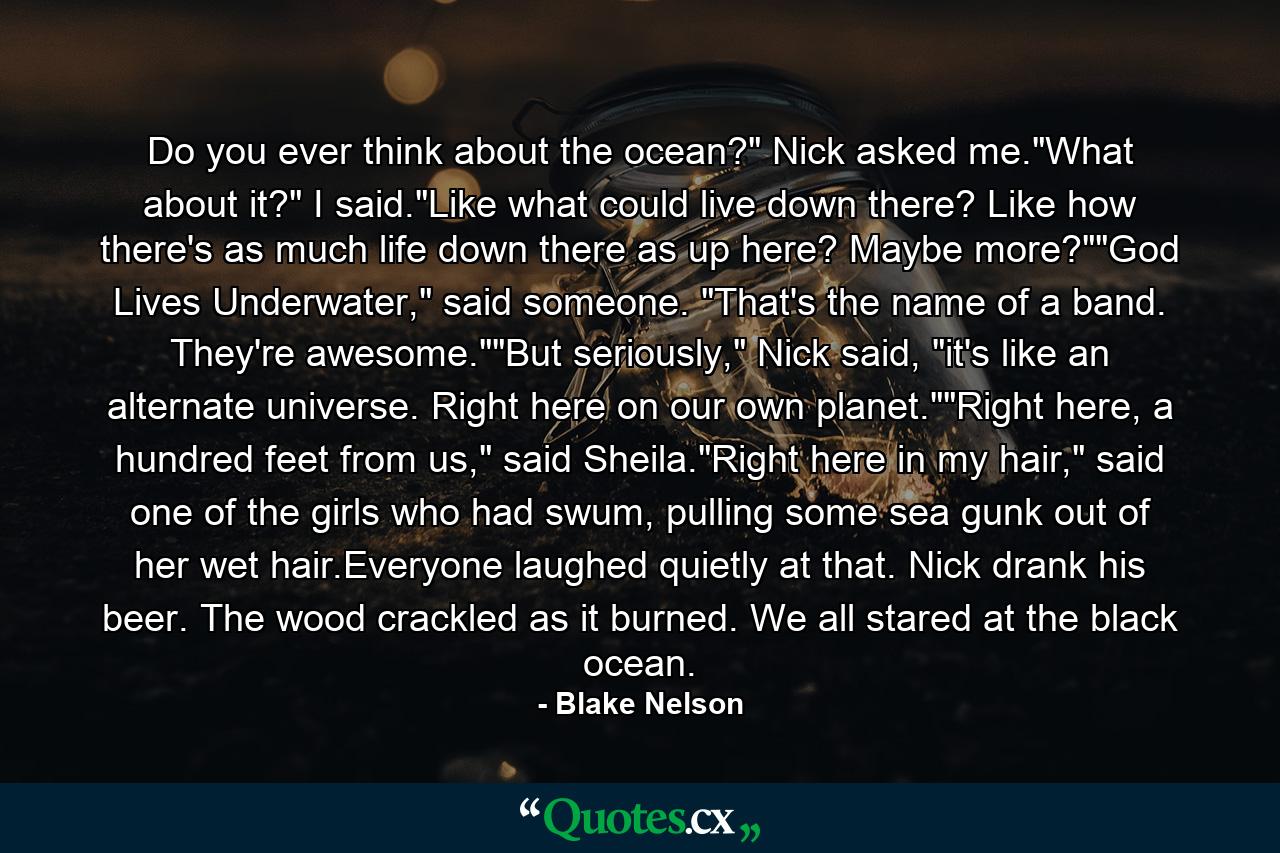 Do you ever think about the ocean?