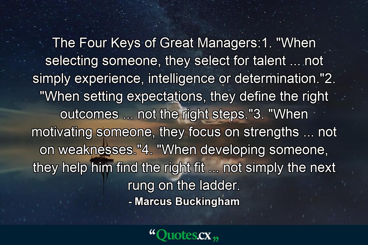 The Four Keys of Great Managers:1. 