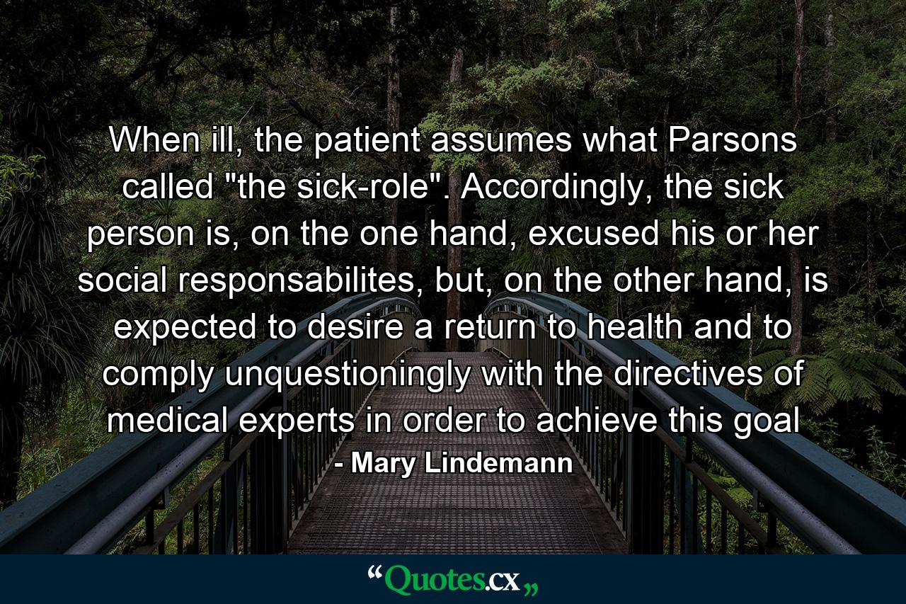 When ill, the patient assumes what Parsons called 