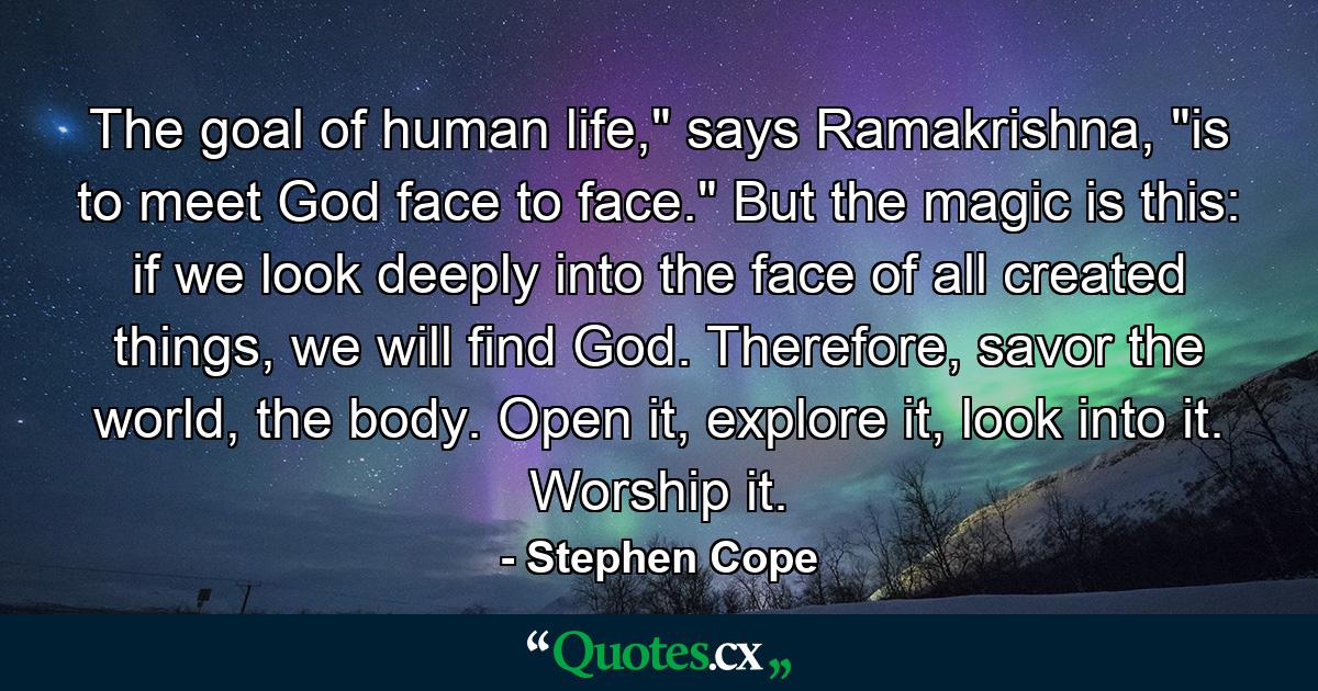 The goal of human life,