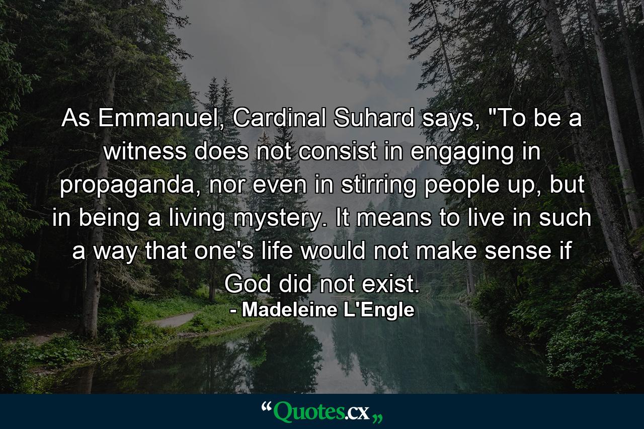 As Emmanuel, Cardinal Suhard says, 