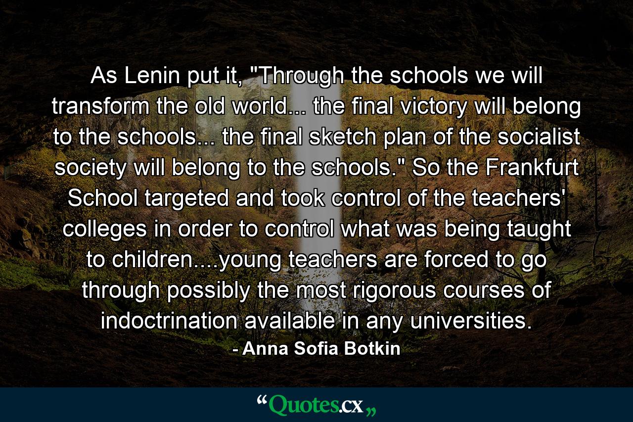 As Lenin put it, 