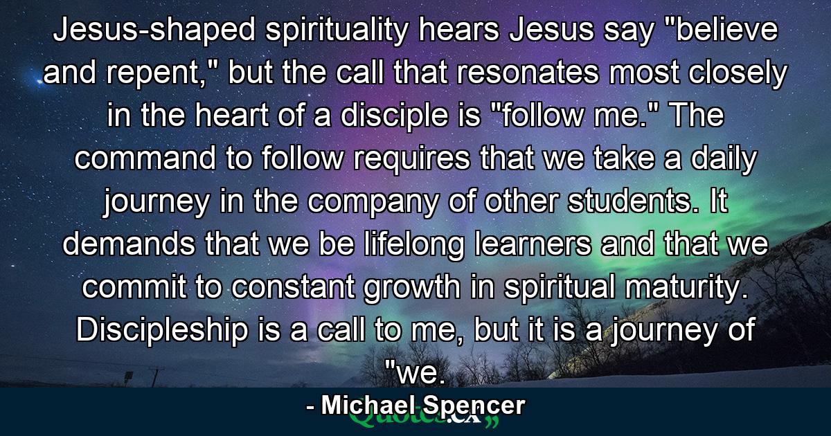 Jesus-shaped spirituality hears Jesus say 