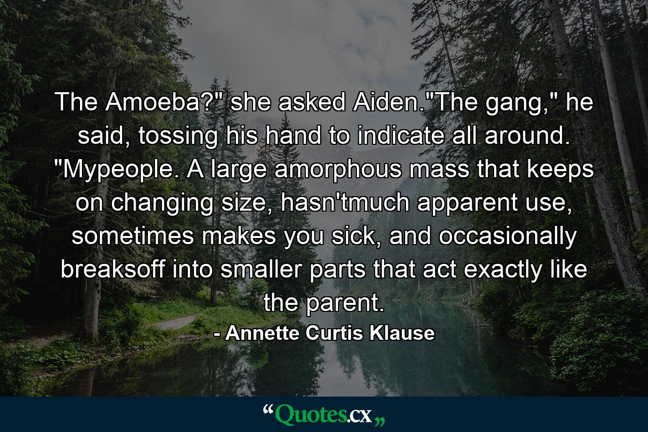 The Amoeba?