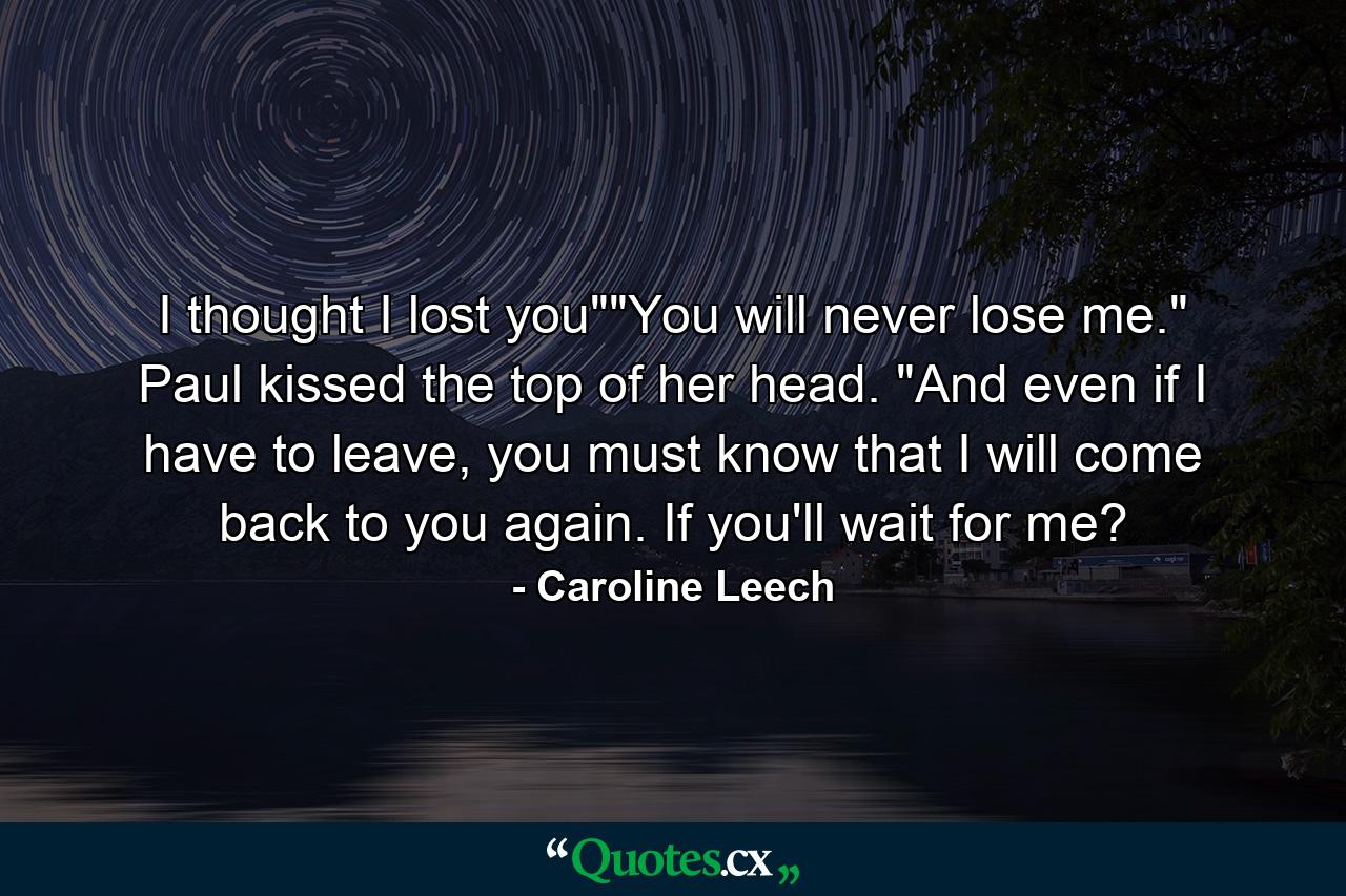 I thought I lost you