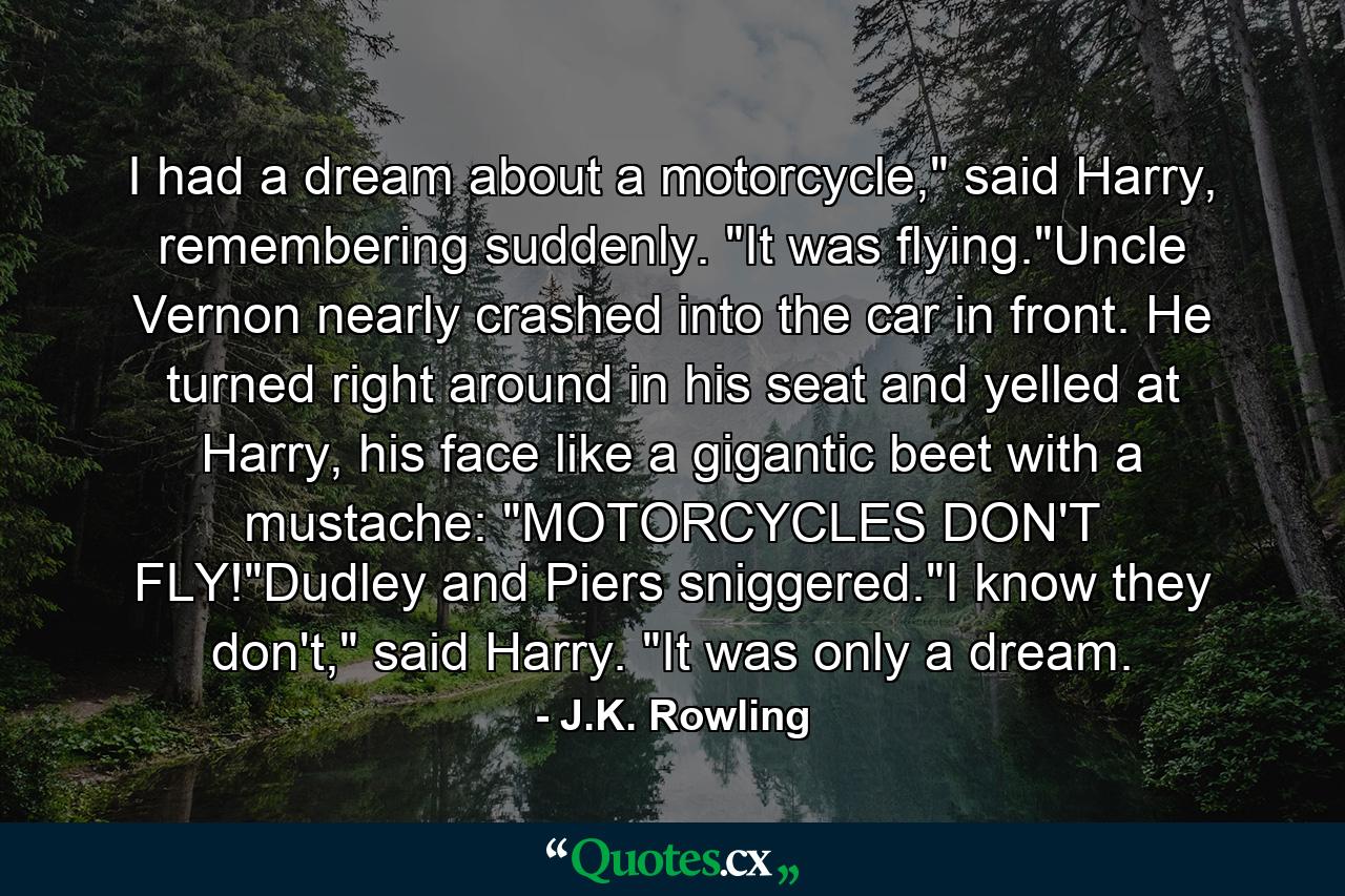 I had a dream about a motorcycle,